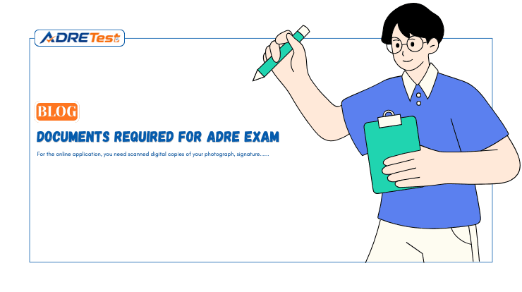 Documents Required for ADRE Exam: Application & Verification List 2026