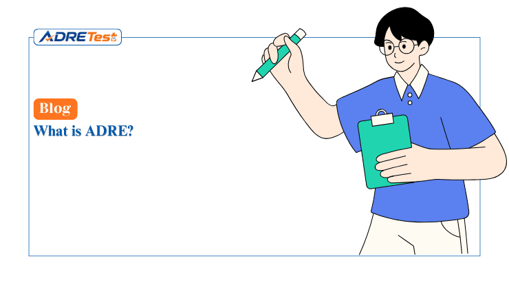 What is the ADRE Exam?